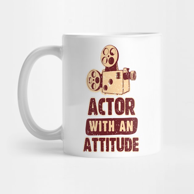 Actor with an Attitude by simplecreatives